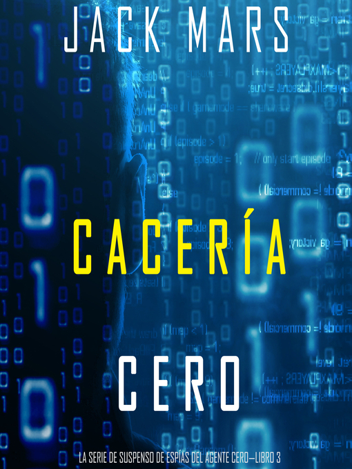 Title details for Cacería Cero by Jack Mars - Available